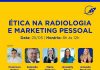 Ética na radiologia e Marketing Pessoal