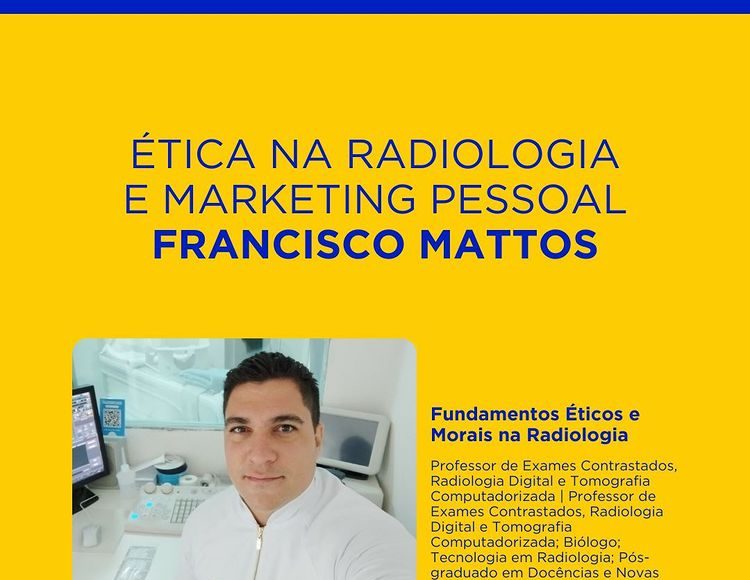 Ética na radiologia e Marketing Pessoal